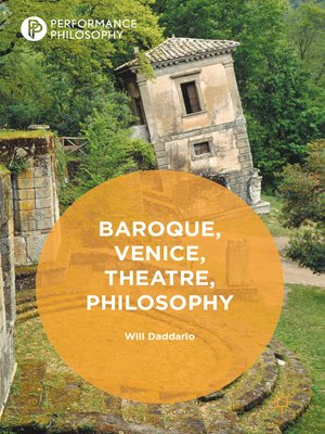 cover image of Baroque, Venice, Theatre, Philosophy